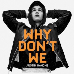 Why Don't We