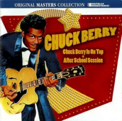 Chuck Berry Is On Top + After School session