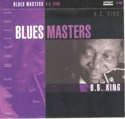 Blues Masters -- B.B. King