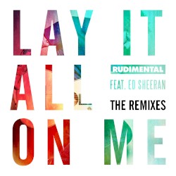 Lay It All on Me: The Remixes