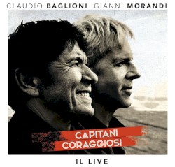 Capitani coraggiosi: il live