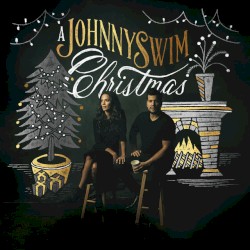 A Johnnyswim Christmas