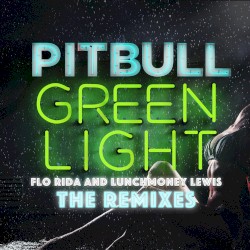 Greenlight (The Remixes)