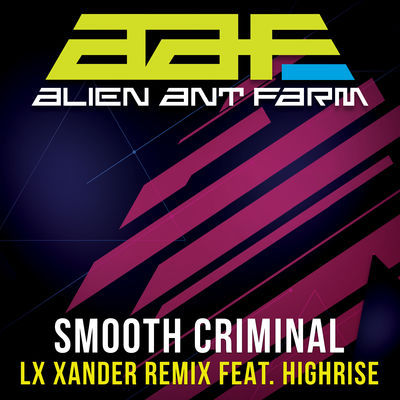 Smooth Criminal - Re-Recorded LX Xander Remix