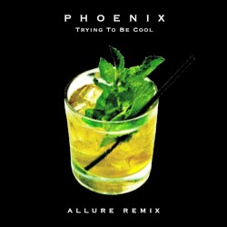 Trying to Be Cool (Allure remix)