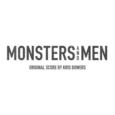 Monsters and Men (Original Motion Picture Score)