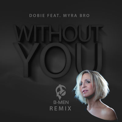 Without You (B-MEN Remix)